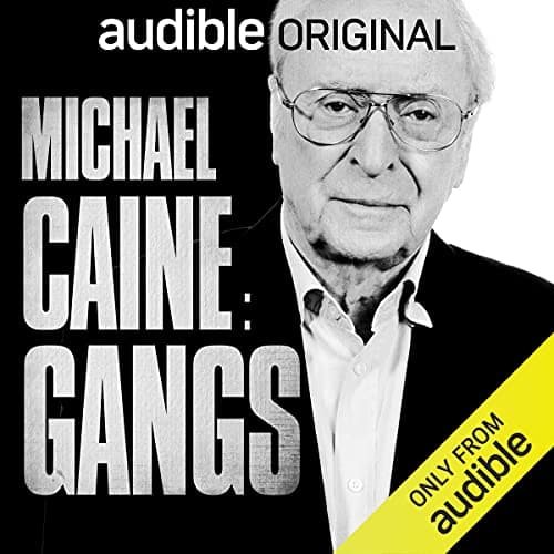 Michael Caine: Gangs podcasts project artwork