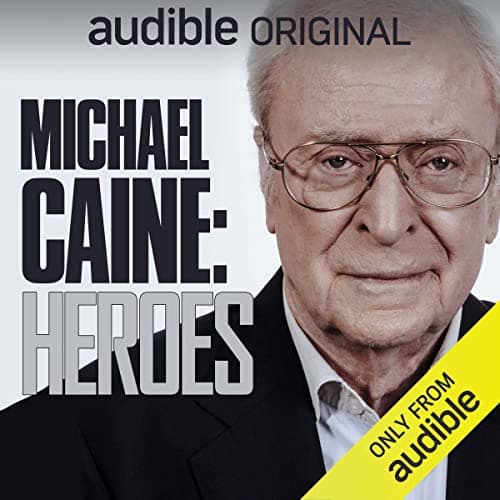 Michael Caine: Heroes podcasts project artwork